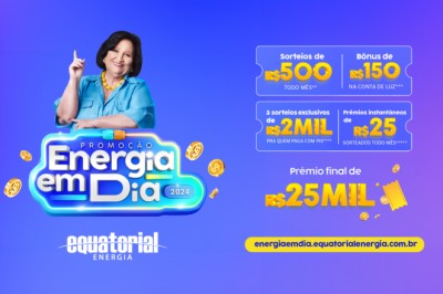 Grupo Equatorial lança promoção ‘Energia em Dia’ e vai distribuir mais de R$ 476 mil em prêmios em Goiás